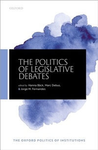 Enlarge image Cover: The Politics of Legislative Debates - OUP eBook