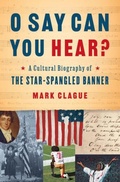 Cover: O Say Can You Hear? - WW Norton & Co