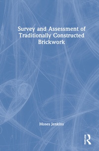Abbildung von: Survey and Assessment of Traditionally Constructed Brickwork - Routledge