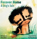 Cover: Forever Home A Dog's Tale - Kara Allen