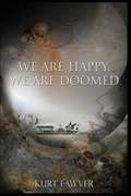 Cover: We are Happy, We are Doomed - Grimscribe Press