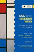 Cover: God in the Modern Wing - IVP Academic