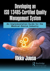 Abbildung von: Developing an ISO 13485-Certified Quality Management System - Productivity Press