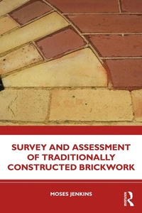 Abbildung von: Survey and Assessment of Traditionally Constructed Brickwork - Routledge