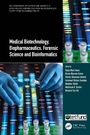 Cover: Medical Biotechnology, Biopharmaceutics, Forensic Science and Bioinformatics - CRC Press