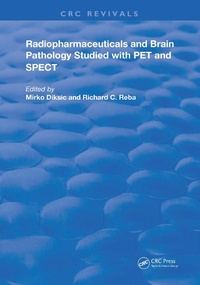 Abbildung von: Radiopharmaceuticals and Brain Pathophysiology Studied with Pet and Spect - CRC Press