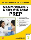 Cover: Mammography and Breast Imaging PREP: Program Review and Exam Prep, Third Edition - McGraw-Hill Education
