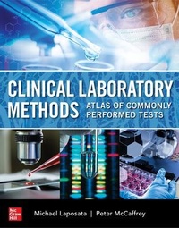 Enlarge image Cover: Clinical Laboratory Methods: Atlas of Commonly Performed Tests - McGraw-Hill Education