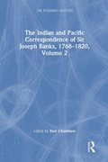 Cover: The Indian and Pacific Correspondence of Sir Joseph Banks, 1768-1820, Volume 2 - Routledge