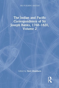 Abbildung von: The Indian and Pacific Correspondence of Sir Joseph Banks, 1768-1820, Volume 2 - Routledge