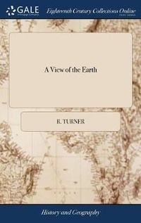 Enlarge image Cover: A View of the Earth - Gale Ecco, Print Editions