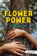 Cover: Flower Power (2nd Edition) - Orca Book Publishers,Canada