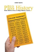 Cover: How to Pass History: Basic Skills to Pass a College History Course - Kendall/Hunt Publishing Co ,U.S.