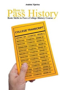 Enlarge image Cover: How to Pass History: Basic Skills to Pass a College History Course - Kendall/Hunt Publishing Co ,U.S.