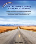 Cover: The Last Little Job Finding Manual You'll Ever Need: Removing the Roadblocks from the Job Search Process - Kendall/Hunt Publishing Co ,U.S.