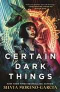 Cover: Certain Dark Things - Arcadia Books