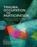Cover: Trauma, Occupation, and Participation - American Occupational Therapy