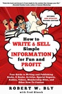 Cover: How to Write and Sell Simple Information for Fun and Profit - Linden Publishing