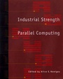Cover: Industrial Strength Parallel Computing - Morgan Kaufmann