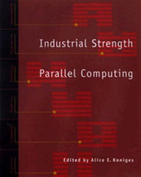 Enlarge image Cover: Industrial Strength Parallel Computing - Morgan Kaufmann