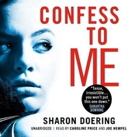 Enlarge image Cover: Confess to Me Lib/E - Blackstone Publishing