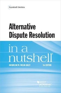 Enlarge image Cover: Alternative Dispute Resolution in a Nutshell - West Academic Press
