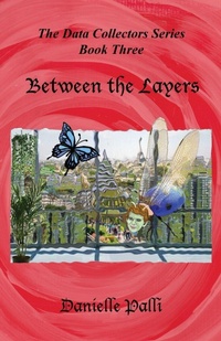 Enlarge image Cover: Between the Layers - Birdland Media Works