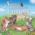 Cover: Nana's Precious Kittens - Diana DelRusso-Varner