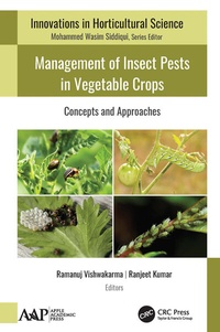 Enlarge image Cover: Management of Insect Pests in Vegetable Crops - Apple Academic Press Inc.