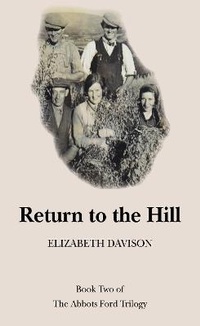 Abbildung von: Return to the Hill - Grosvenor House Publishing Ltd