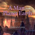 Cover: A Man from Planet Earth Lib/E - Blackstone Publishing