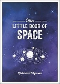 Abbildung von: The Little Book of Space - Summersdale Publishers