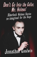 Cover: Don't Go Into The Cellar, Mr Holmes! - MX Publishing