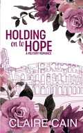 Cover: Holding On to Hope - Claire Cain
