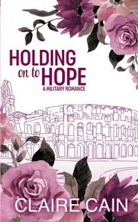 Enlarge image Cover: Holding On to Hope - Claire Cain