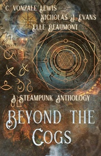 Enlarge image Cover: Beyond the Cogs - Midnight Tide Publishing