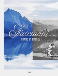 Enlarge image Cover: Fairmont - Editions Skira Paris