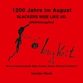 Cover: 1200 Jahre im August - Slackers w(i)e like us - Books on Demand