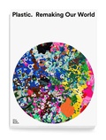 Cover: Plastic: Remaking Our World - Vitra Design Museum