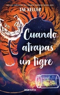 Cover: Cuando atrapas un tigre - Oc&eacute;ano Gran Traves&iacute;a