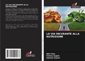 Cover: La Via Incurante Alla Nutrizione - Edizioni Sapienza
