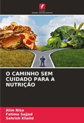 Cover: O Caminho Sem Cuidado Para a Nutricao - Edicoes Nosso Conhecimento