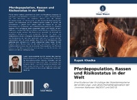Abbildung von: Pferdepopulation, Rassen und Risikostatus in der Welt - Verlag Unser Wissen