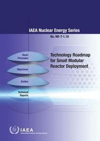 Enlarge image Cover: Technology Roadmap for Small Modular Reactor Deployment - IAEA