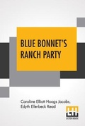 Cover: Blue Bonnet's Ranch Party - Lector House
