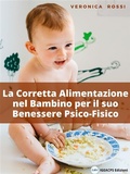 Cover: La Corretta Alimentazione nel Bambino per il suo Benessere Psico-Fisico - IGEACPS Edizioni