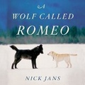 Cover: A Wolf Called Romeo Lib/E - HarperAudio