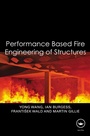 Cover: Performance-Based Fire Engineering of Structures - CRC Press