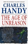Cover: The Age Of Unreason - Random House Business Books