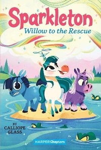 Enlarge image Cover: Sparkleton #6: Willow to the Rescue - HarperCollins